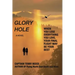 Glory Hole: When You Lose Everything You Love, Your Final Flight May Be Your Best