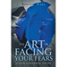 The Art of Facing Your Fears: A Life Coaching Guide