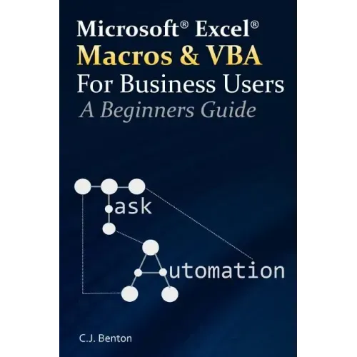 Excel Macros & VBA For Business Users - A Beginners Guide