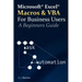 Excel Macros & VBA For Business Users - A Beginners Guide