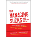 Why Managing Sucks and How to Fix It