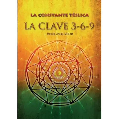 La constante télsica. La clave 3-6-9