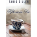 Afternoon Tea: Downton Abbey Style Afternoon Tea Inspiration and How to Host the Perfect Afternoon Tea Party at Your Home