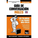 Guía de Conversación Español-Inglés y mini diccionario de 250 palabras