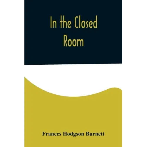 In the Closed Room