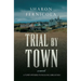 Trial By Town
