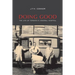 Doing Good: The Life of Toronto's General Hospital