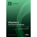 Vitamin C: From Bench to Bedside