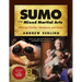 Sumo for Mixed Martial Arts: Winning Clinches, Takedowns, & Tactics
