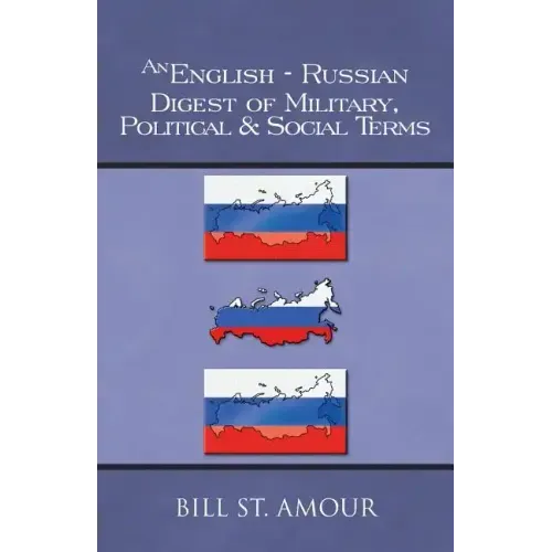 An English-Russian Digest of Military, Political & Social Terms