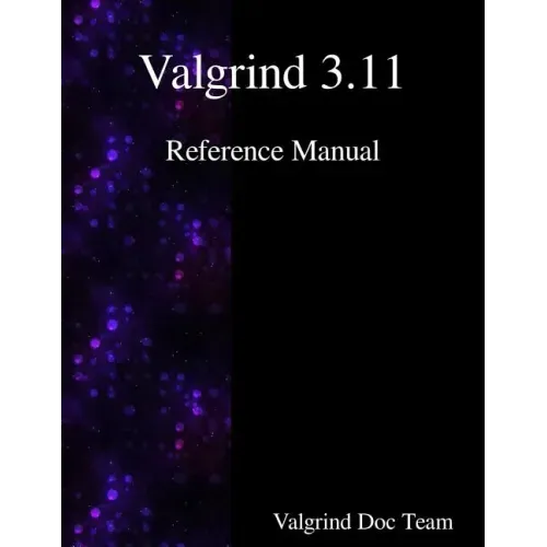 Valgrind 3.11 Reference Manual