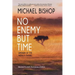No Enemy but Time