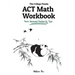 The College Panda's ACT Math Workbook: More Advanced Practice By Topic