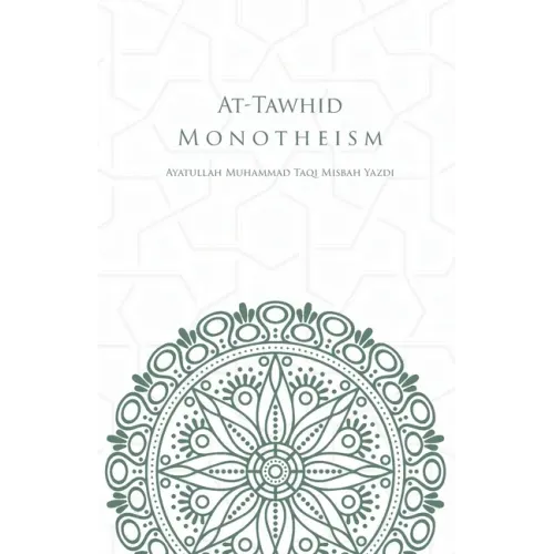 At-Tawhid or Monotheism