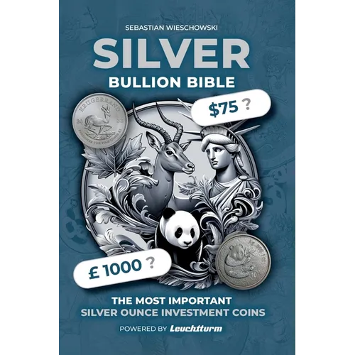 Silver Bullion Bible: The Most Important Silver Ounce Investment Coins