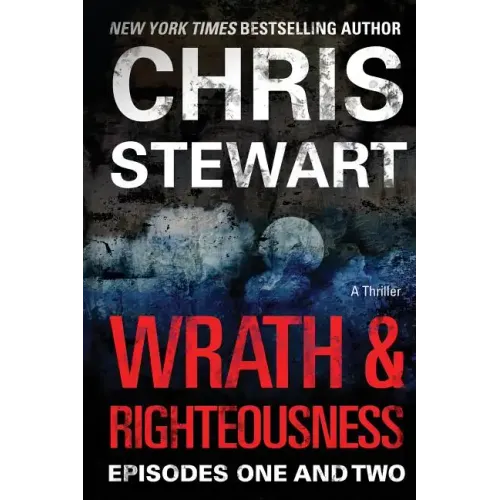 Wrath & Righteousness: Episodes One & Two