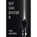 Deep State Defector IV