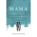 Mama: True Stories of Maternal Health in Malawi