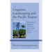 Linguistic Landscaping and the Pacific Region: Colonization, Indigenous Identities, and Critical Discourse Theory