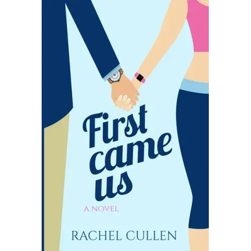 First Came Us