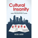 Cultural Insanity: And the roadmap to Great Organisational Culture