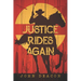 Justice Rides Again: A Classic Western with Heart