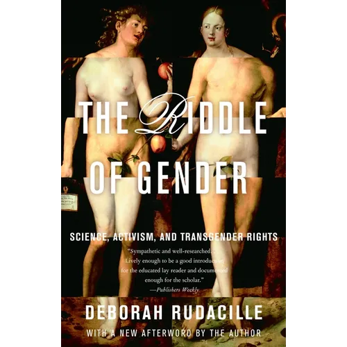 The Riddle of Gender: Science, Activism, and Transgender Rights