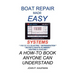 Boat Repair Made Easy -- Systems