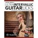 Jennifer Batten's Ultra-Intervallic Guitar Licks: 50 Intervallic Licks to Transform Your Rock Guitar Soloing Technique