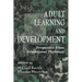 Adult Learning and Development: Perspectives From Educational Psychology