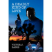 A Deadly Kind of Love: Volume 1