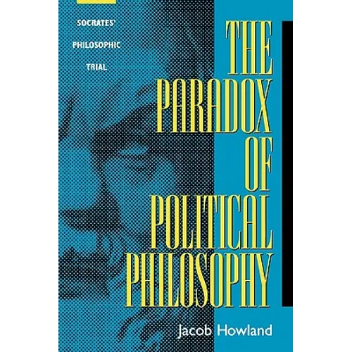 The Paradox of Political Philosophy: Socrates' Philosophic Trial