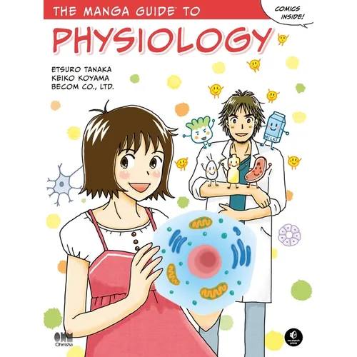 The Manga Guide to Physiology