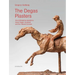 The Degas Plasters: Groundbreaking Revelations about Degas' Sculpture and the Hébrard Bronzes