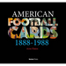 American Football Cards 1888-1988