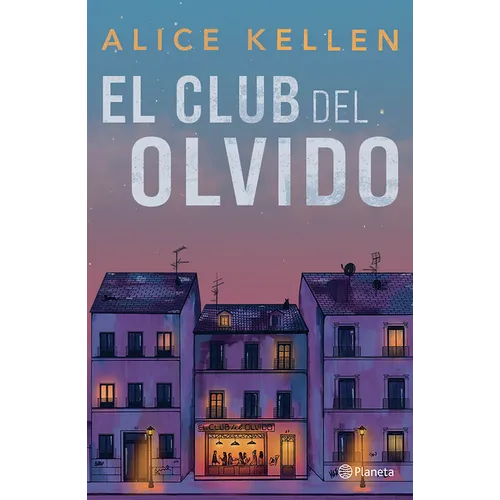 El Club del Olvido (Novela) / The Forgetfulness Club (a Novel)
