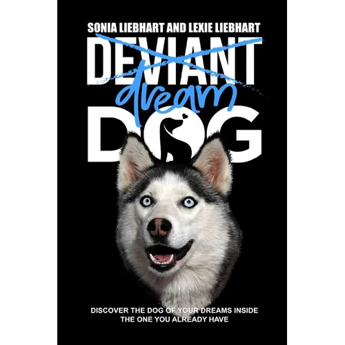 Deviant Dog to Dream Dog