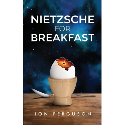 Nietzsche for Breakfast