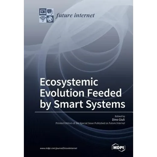 Ecosystemic Evolution Feeded by Smart Systems