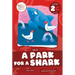 A Park Shark: Level 2g (Igh/Ar)