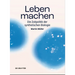 Leben Machen: Die Zoëpolitik Der Synthetischen Biologie