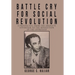 Battle Cry for Social Revolution: A Prospectus: from the Absolute Sovereign to the Revolution of the Oppressed
