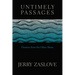 Untimely Passages: Dossiers from the Other Shore