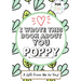 I Wrote This Book About You Poppy: A Child's Fill in The Blank Gift Book For Their Special Poppy Perfect for Kid's 7 x 10 inch