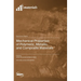 Mechanical Properties of Polymeric, Metallic, and Composite Materials