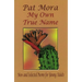 My Own True Name: New and Selected Poems for Young Adults