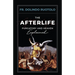 The Afterlife: Purgatory and Heaven Explained