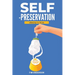 Self-Preservation: Choosing To Thrive