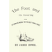 The Foot and Its Covering with Dr. Campers Work on the Best Form of Shoe