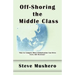 Off-Shoring the Middle Class: Managing White-Collar Job Migration to Asia